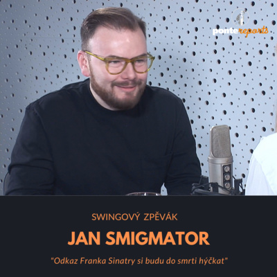 Obrázek epizody Jan Smigmator – swingový zpěvák: Odkaz Franka Sinatry si budu do smrti hýčkat