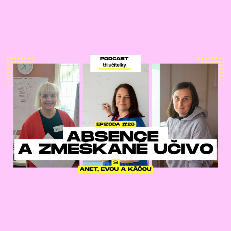 Obrázek epizody 28: Absence a zameškané učivo