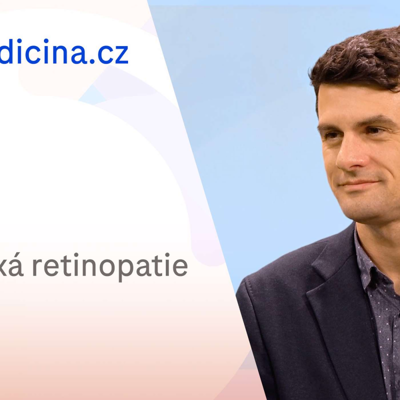Obrázek epizody Jan Šoupal: Diabetická retinopatie