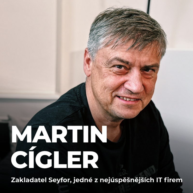 Obrázek epizody #214: Martin Cígler – Jak vybudovat miliardovou firmu a zůstat „normální"?