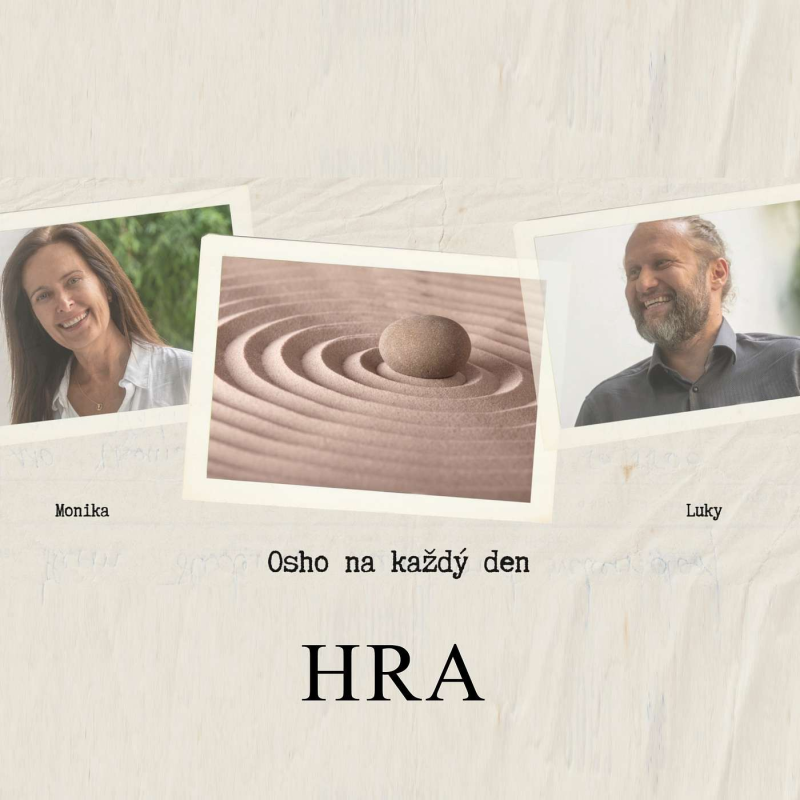 Obrázek epizody OSHO NA KAŽDÝ DEN - Dnešní téma je HRA