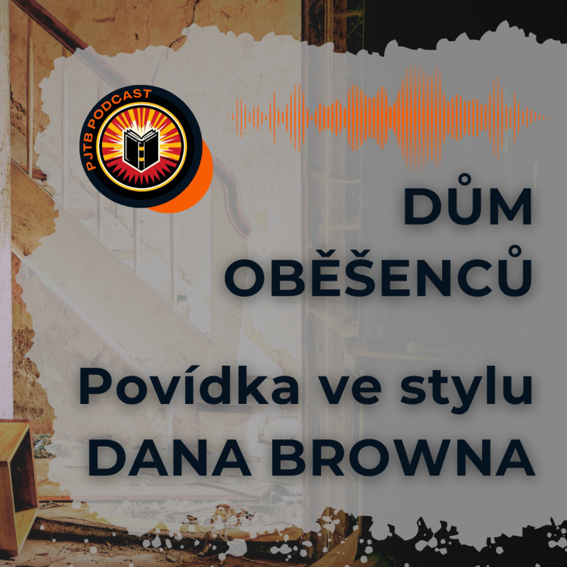 Obrázek epizody Ve stylu Dana Browna: Dům oběšenců | audiopovídka