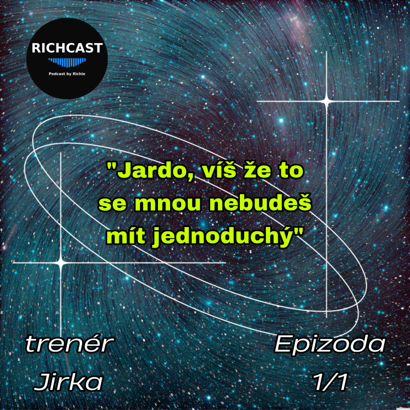 Obrázek epizody Richcast s trenérem Jirkou