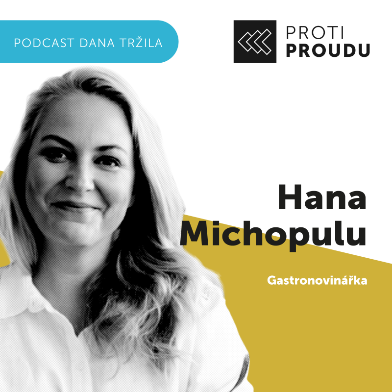 Obrázek epizody 91: Hana Michopulu o vášni pro jídlo a proč je důležité vyrábět si jídlo vlastníma rukama