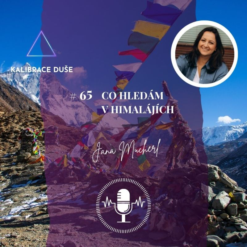 Obrázek epizody #65 Co hledám v Himalájích