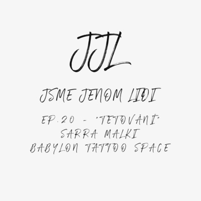 Obrázek epizody EP.20 - "Tetování" - Sarra Malki