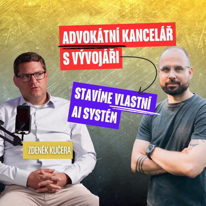 Obrázek epizody Nepoužíváte AI? Pro klienta je to red flag | Zdeněk Kučera (Dentons)