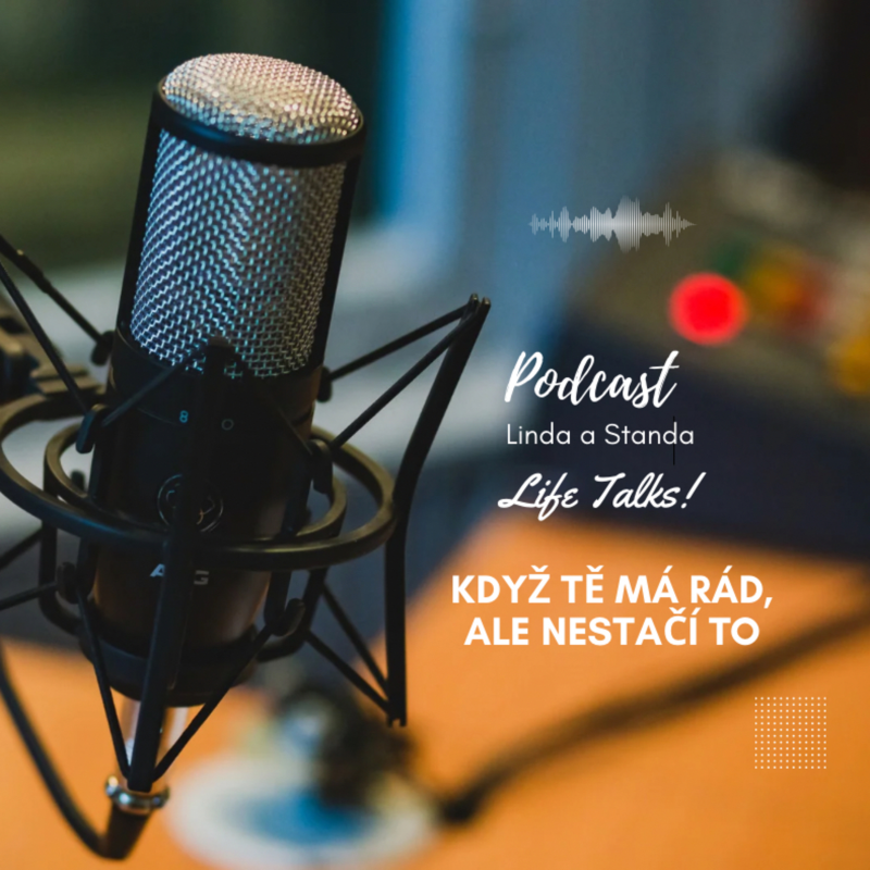 Obrázek epizody #15 KDYŽ TĚ MÁ RÁD, ALE NESTAČÍ TO