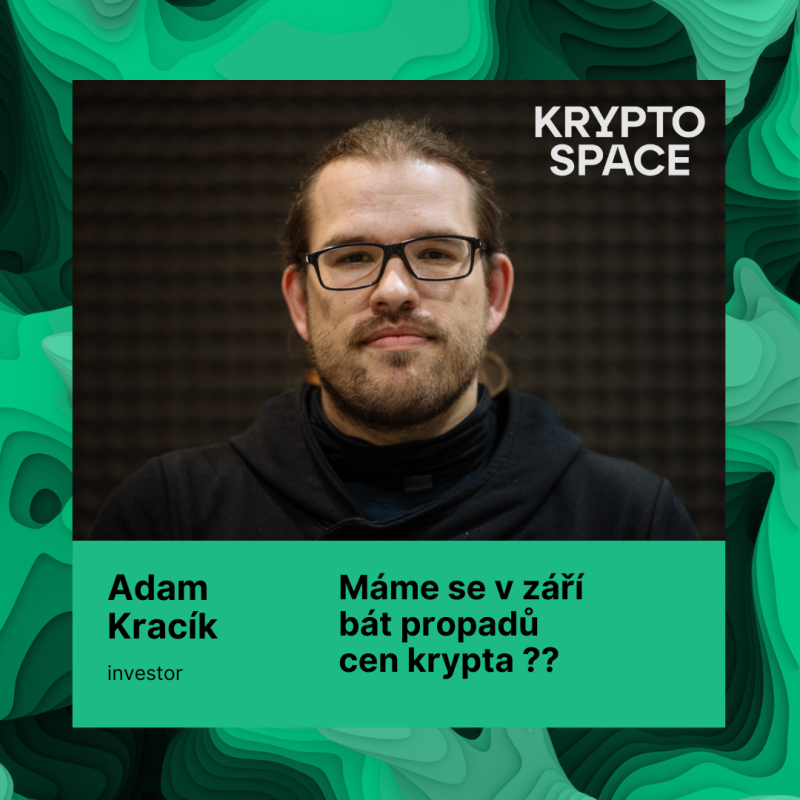 Obrázek epizody Čeká krypto v září výprodej? Analýza s Adamem Kracíkem