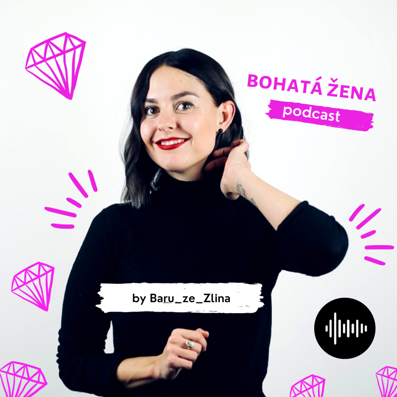 Obrázek epizody Kdo jsem a jak se zrodil projekt BOHATÁ ŽENA?