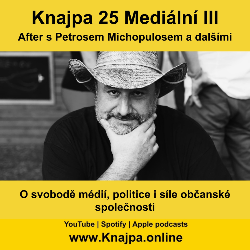 Obrázek epizody Knajpa 25 Mediální III After s Petrosem Michopulosem a dalšími (o svobodě médií, politice i síle občanské společnosti)