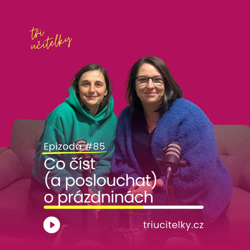 Obrázek epizody 85: Co číst (a poslouchat) o prázdninách