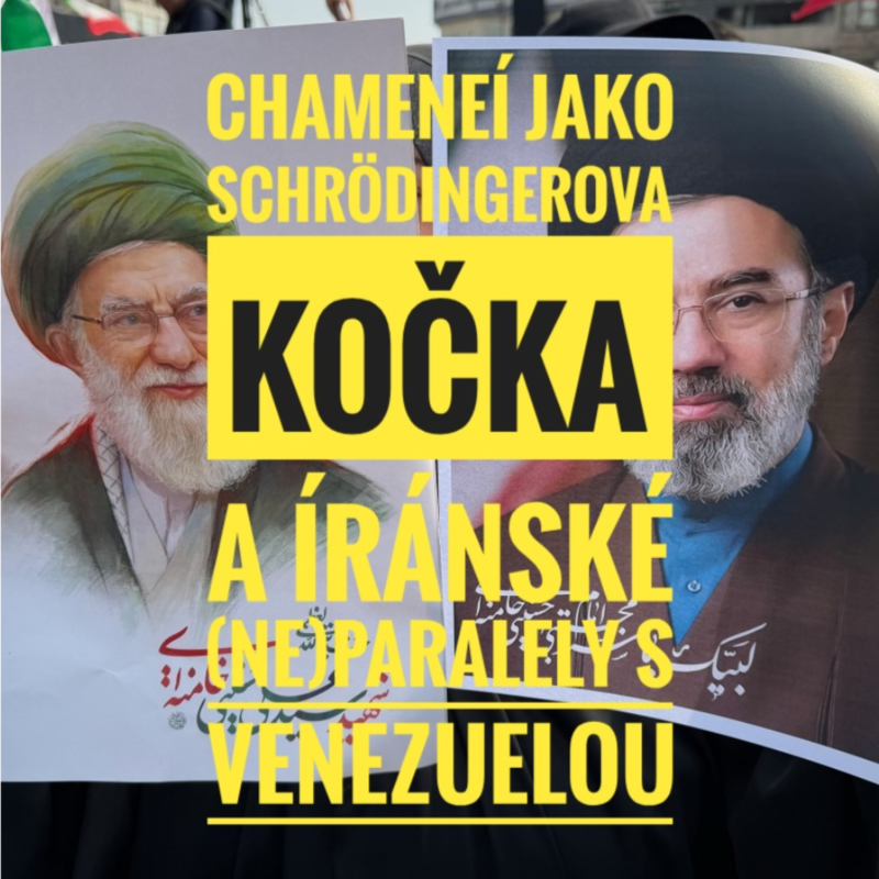 Obrázek epizody CHAMENEÍ JAKO SCHRÖDINGEROVA KOČKA SE 7. ŽIVOTY? + VENEZUELSKÉ PARALELY-Blízkovýchodní podcast č. 31