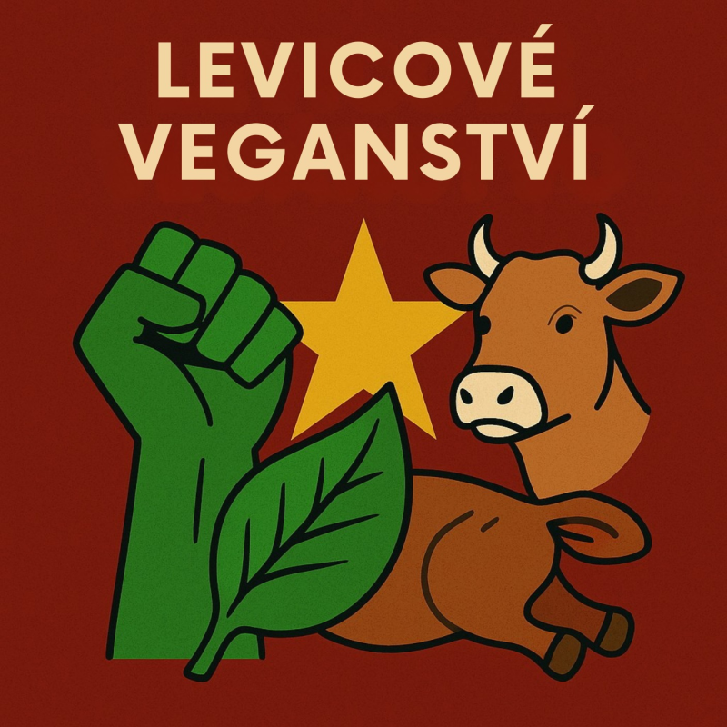 Obrázek epizody Levicové veganství: mezi etikou, kapitalismem a revolucí