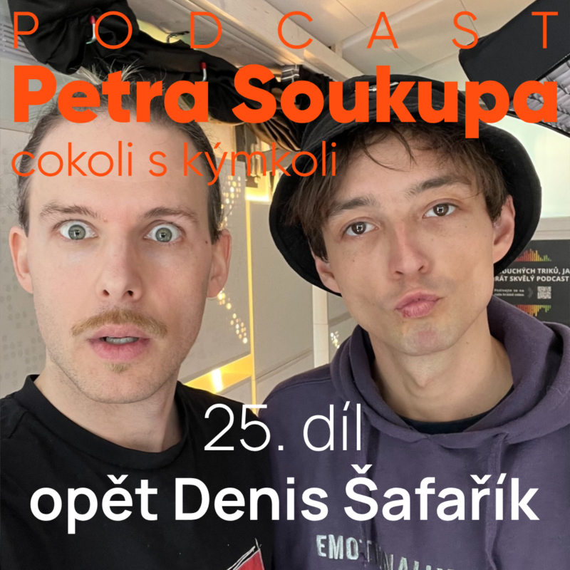 Obrázek epizody 25. díl - opět Denis Šafařík