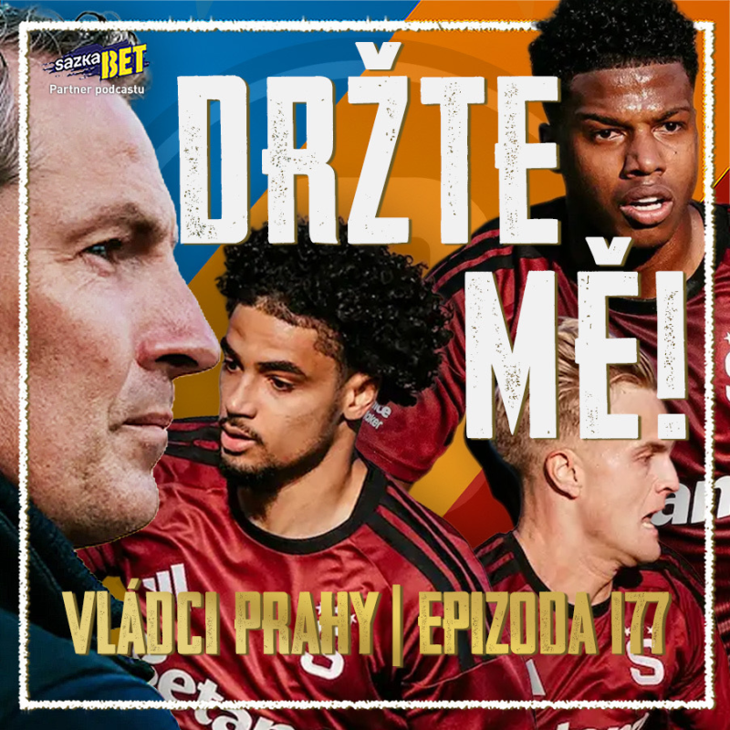 Obrázek epizody VLÁDCI PRAHY #177: Baník zrubal Priskeho systém, Mercado je hamoun! Propadla Sparta iluzi geniality?