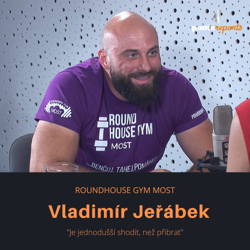 Obrázek epizody Vladimír Jeřábek – Roundhouse Gym Most: Je jednodušší shodit, než přibrat