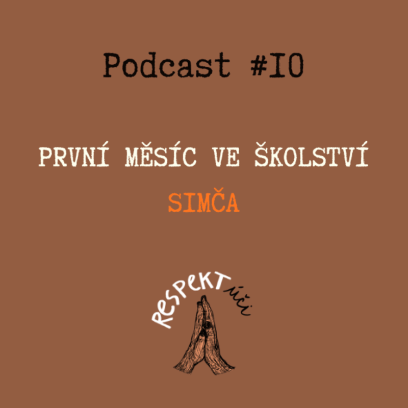 Obrázek epizody Respektúči #10 (Simči první měsíc ve školství)