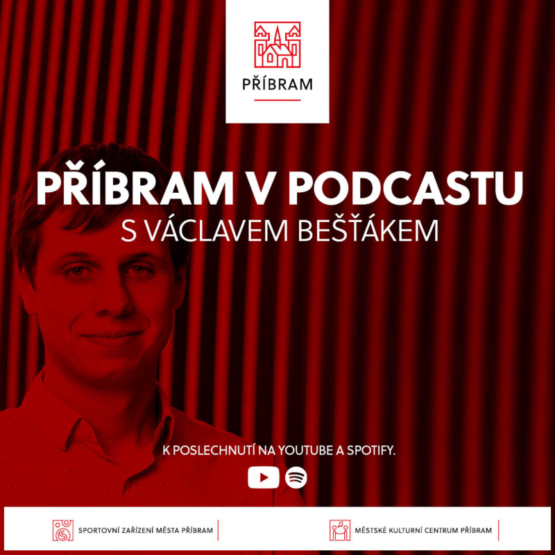 Obrázek epizody Příbram v podcastu - 5. díl - Václav Bešťák