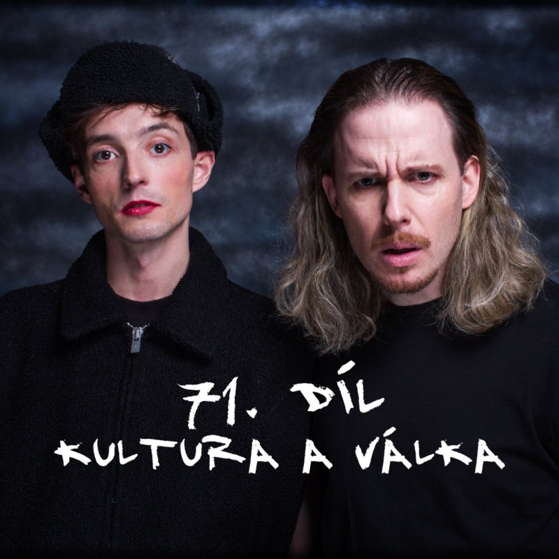 Obrázek epizody 71. díl - Kultura a válka