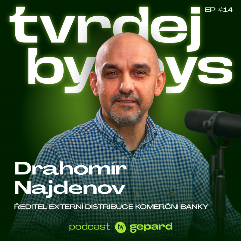 Obrázek epizody 14: Drahomír Najdenov | Banky už nesledují jen objem, rozhoduje kvalita