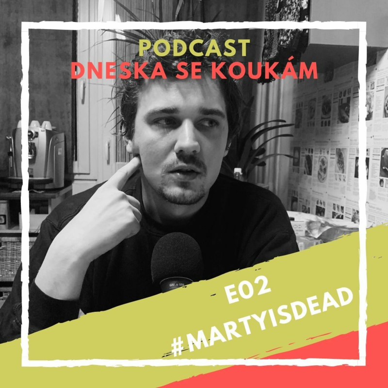 Obrázek epizody E02 - #Martyisdead