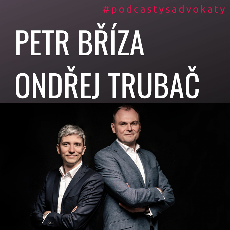 Obrázek epizody #podcastysadvokaty 11 - Bříza & Trubač, brizatrubac.cz