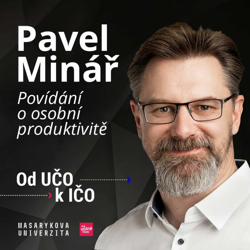Obrázek epizody Pavel Minář: Povídání o osobní produktivitě | Od UČO k IČO