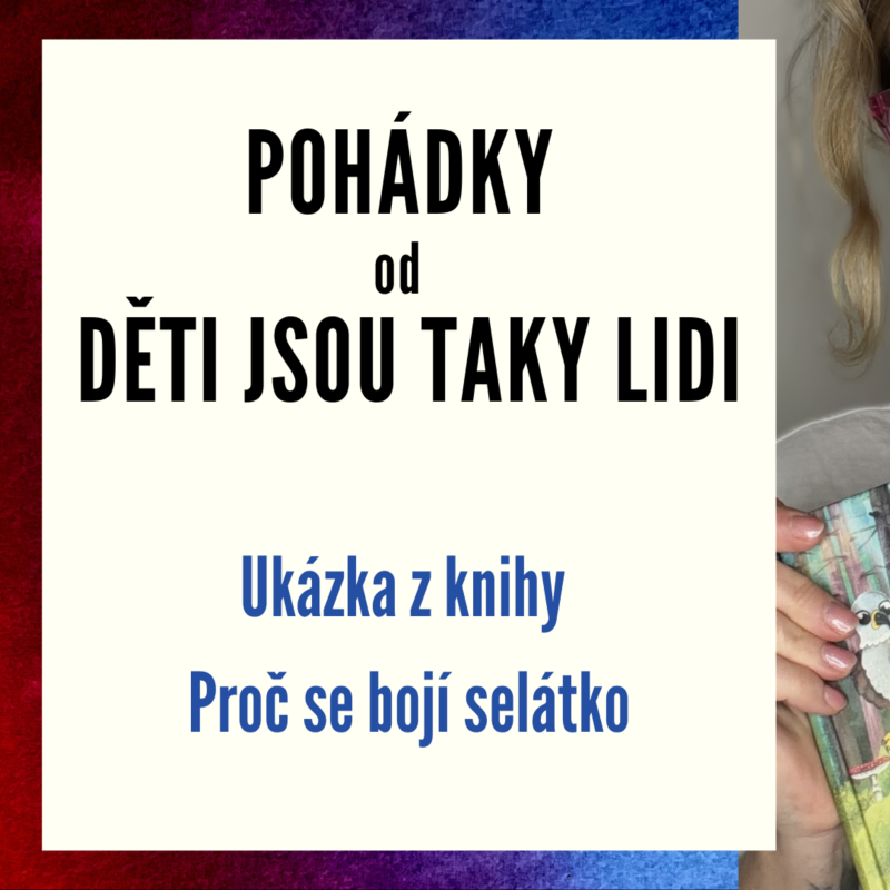 Obrázek epizody Pohádky od Děti jsou taky lidi - Ukázka z knihy Proč se bojí selátko