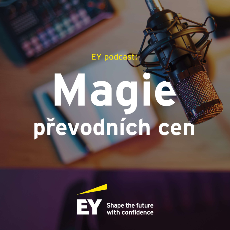 Obrázek epizody EY podcast: Magie převodních cen – Díl třetí