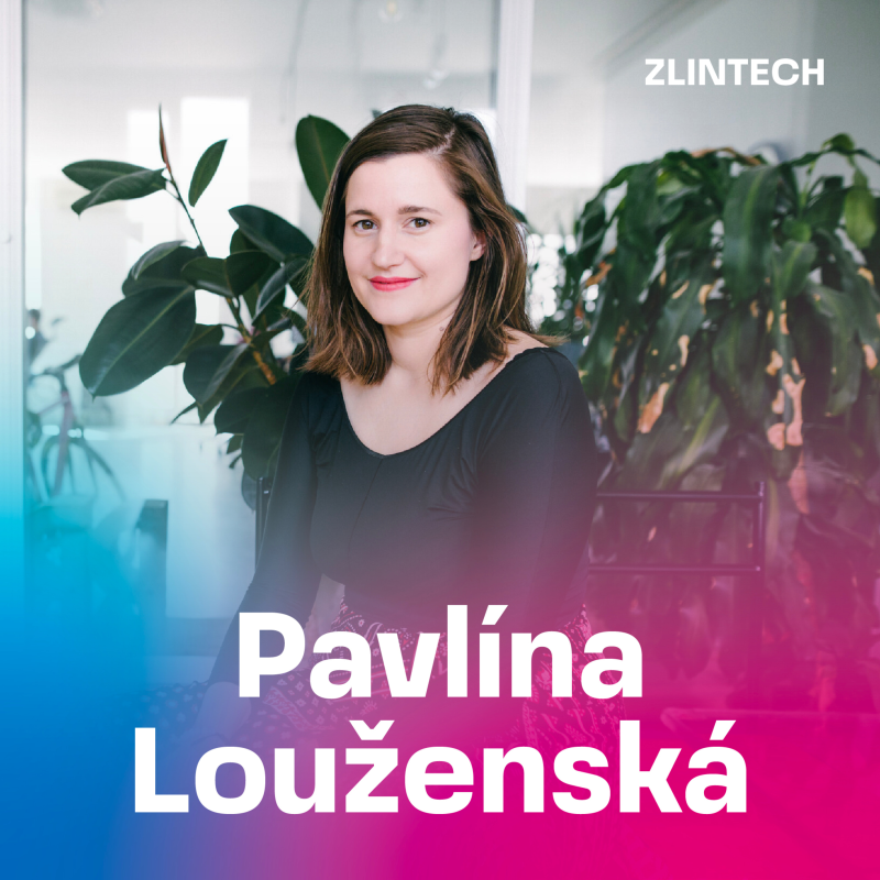 Obrázek epizody TIC TALK Zlintech 2024: Pavlína Louženská (key speech)