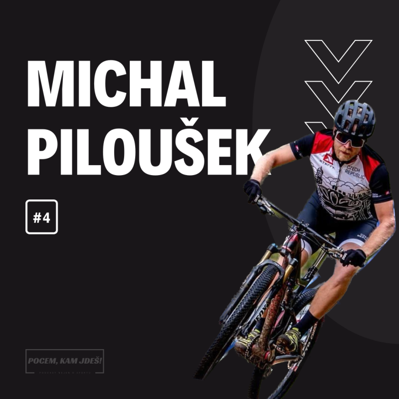 Obrázek epizody #4 Michal Piloušek | Pocem, kam jdeš!