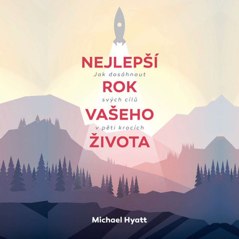 Obrázek epizody Nejlepší rok vašeho života (Michael Hyatt)