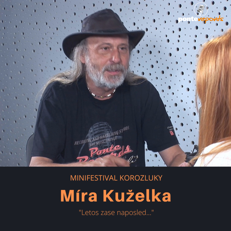 Obrázek epizody Míra Kuželka – Minifestival Korozluky: Letos zase naposled…