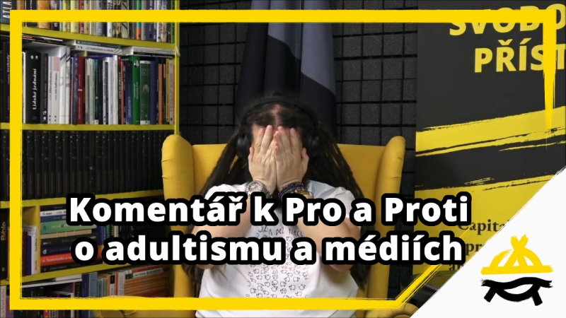 Obrázek epizody Studio Svobodného přístavu: Komentář k Pro a proti o adultismu a médiích