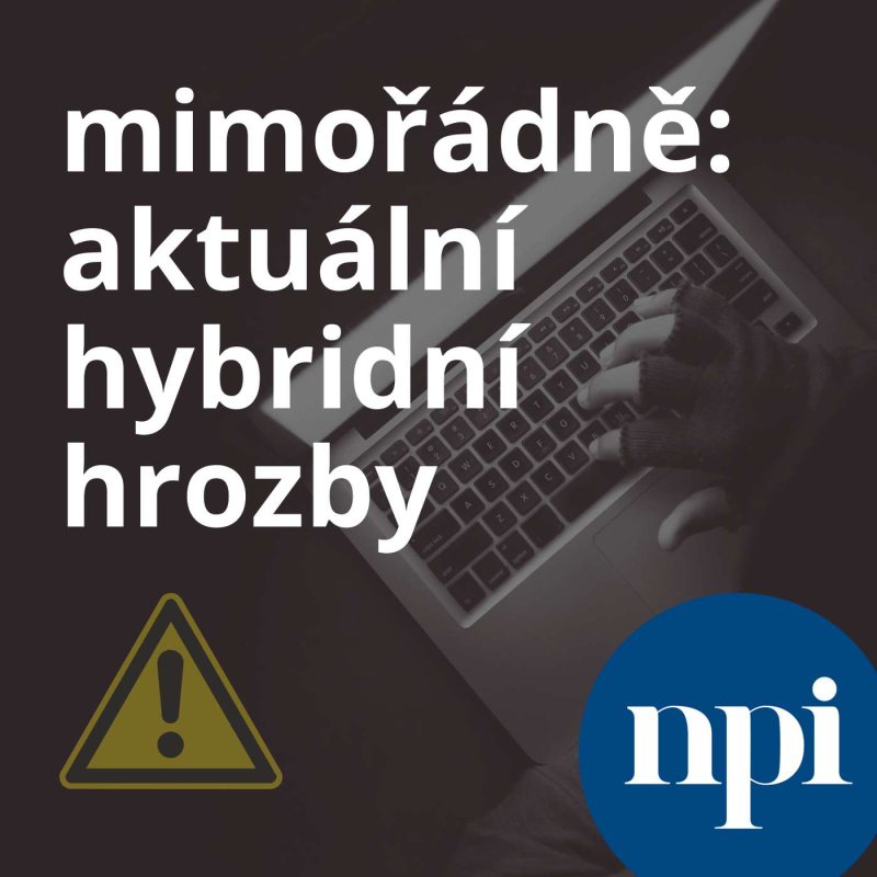 Obrázek epizody Aktuální hybridní hrozby (mimořádný díl)