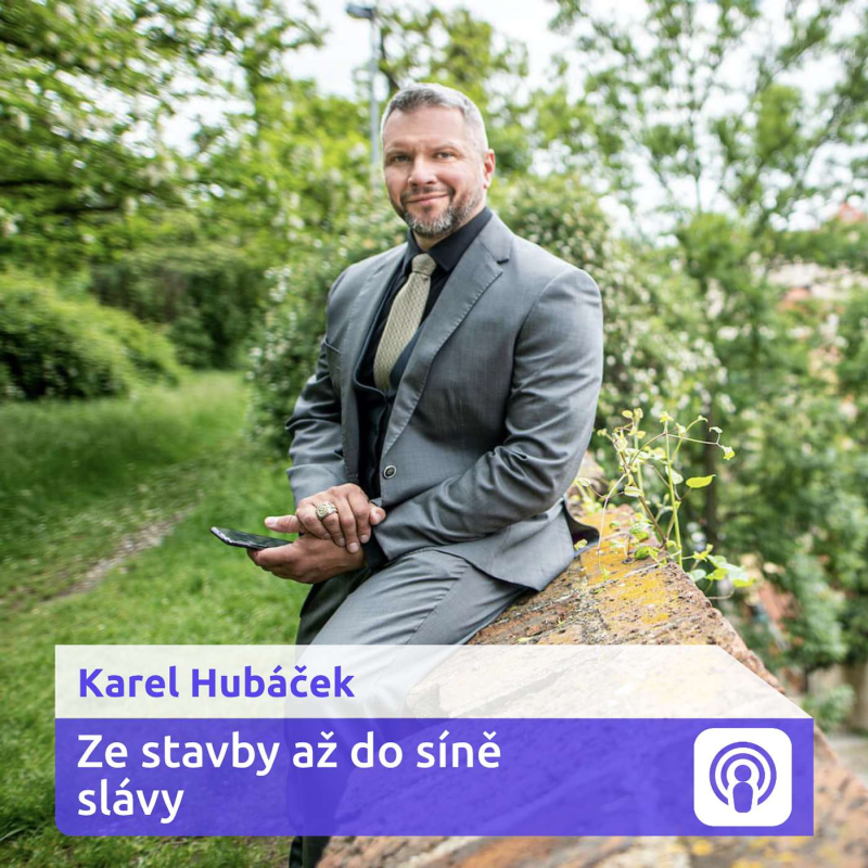 Obrázek epizody „Máte pocit, že jste v realitách úspěšní? Koukněte za hranice“ – Karel Hubáček