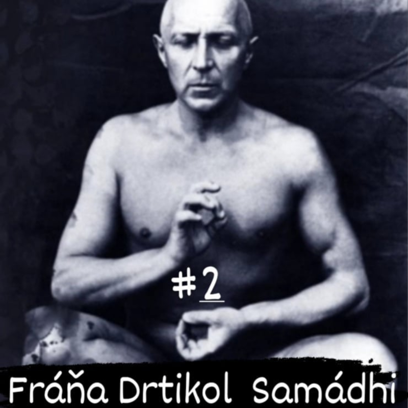 Obrázek epizody Drtikolovo Samádhi