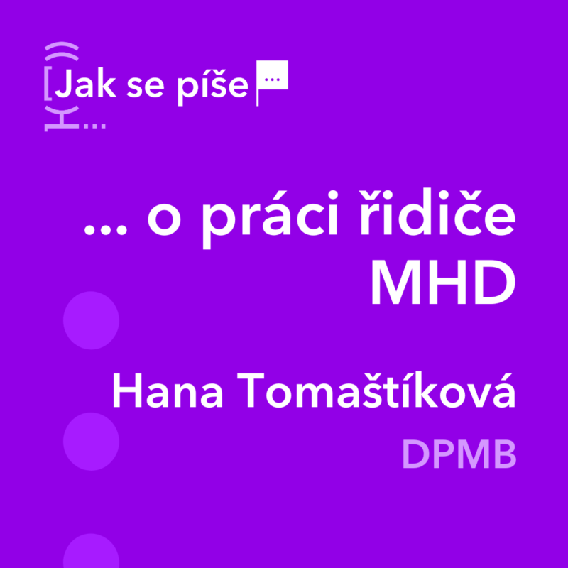 Obrázek epizody Jak se píše... o práci řidiče MHD