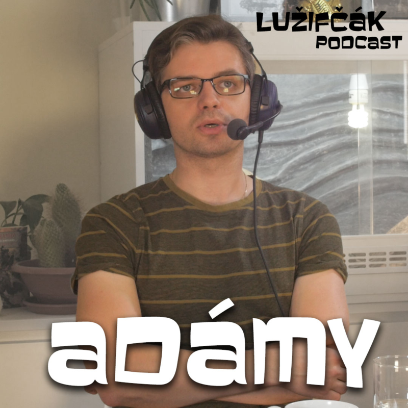Obrázek epizody Lužifčák #15 Matej Adámy