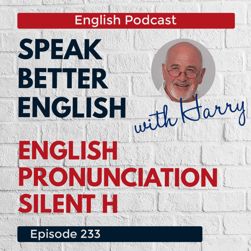 Obrázek epizody Speak Better English with Harry | Episode 233
