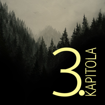 Obrázek epizody Tam v lesích (vlastní povídka - kapitola třetí)