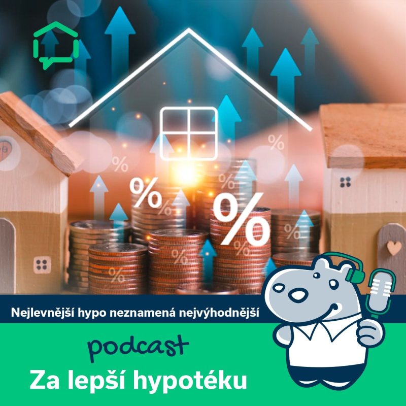 Obrázek epizody 128. Nejlevnější hypotéka nemusí být vždy ta nejvýhodnější
