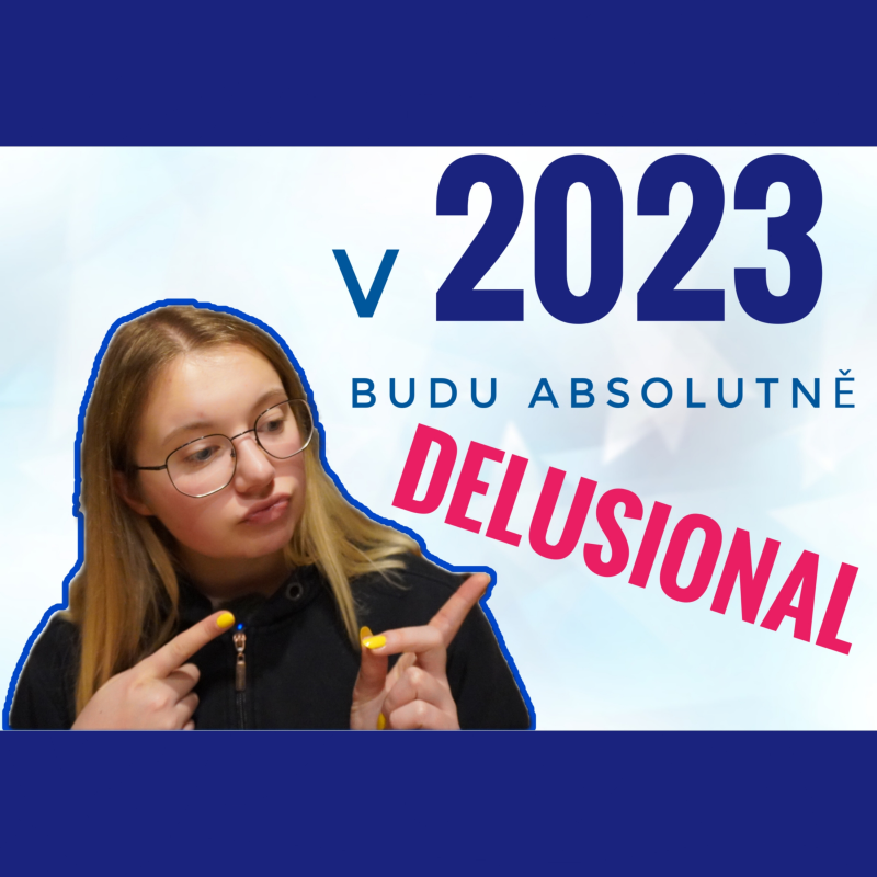 Obrázek epizody 21. TÝDEN - V 2023 budu absolutně delusional