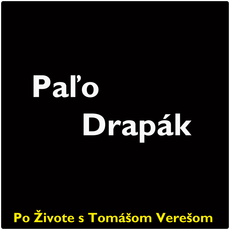 Obrázek epizody Po Živote s Tomášom Verešom #57 - Pavel „Paľo“ Drapák