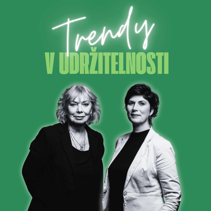 Obrázek epizody Trendy v udržitelnosti #55 – Maria Křepelková a Petra Baldová