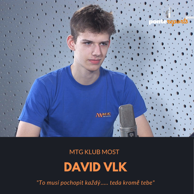 Obrázek epizody David Vlk – MTG klub Most: To musí pochopit každý….. teda kromě tebe