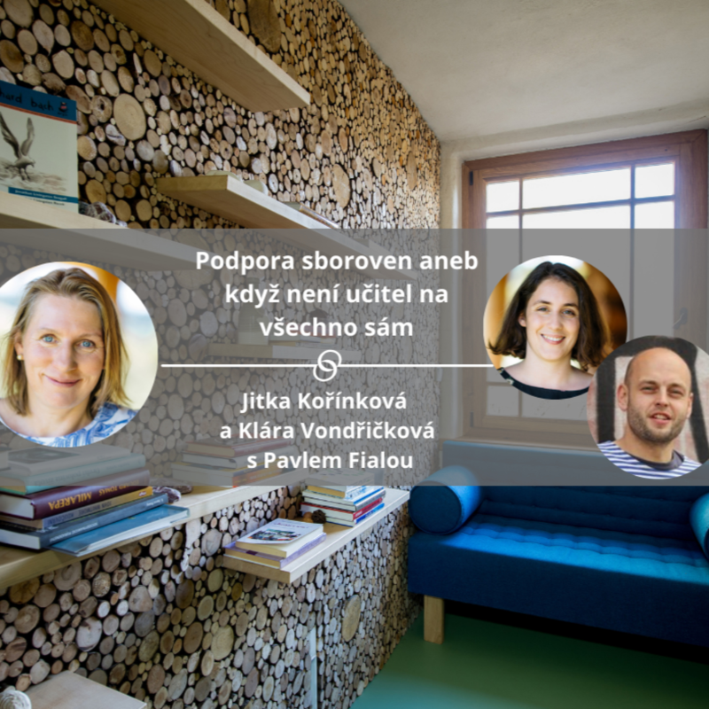 Obrázek epizody Podpora sboroven aneb když není učitel na všechno sám. #spokojeneatvoriveskoly