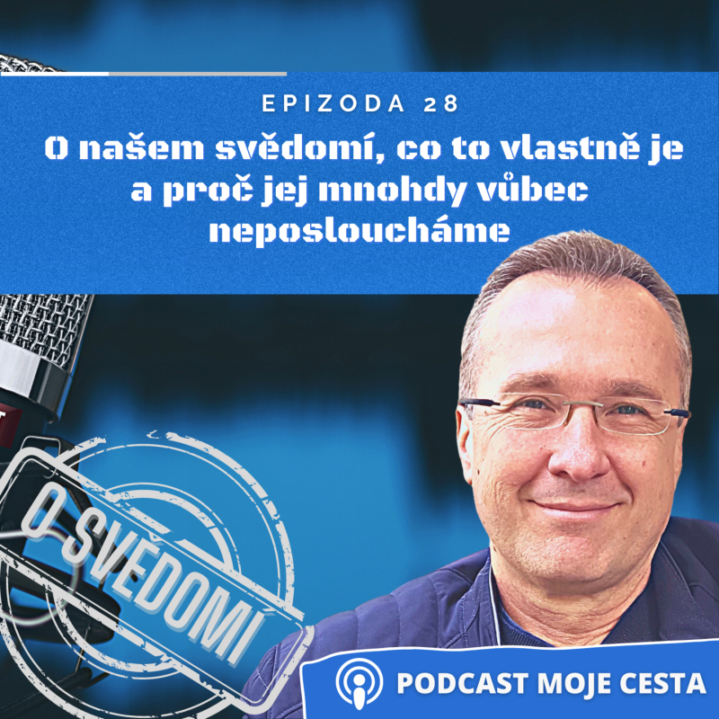 Obrázek epizody Epizoda č.28 - O našem svědomí, co to vlastně svědomí je a proč jej mnohdy vůbec neposloucháme