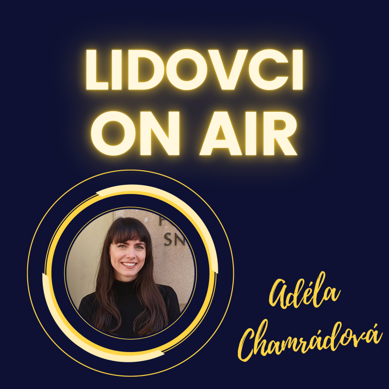 Obrázek epizody Adéla Chamrádová: „Pobyt v Mexiku mi otevřel oči, politici tam končí s hlavou ve studni; v Česku to není tak zlé, jak bychom si mohli myslet.“